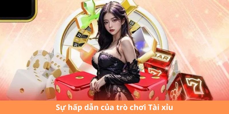 Sức cuốn hút từ trò chơi Tài Xỉu