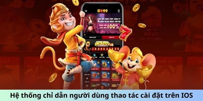 Hệ thống chỉ dẫn người dùng thao tác cài đặt trên IOS